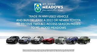Toyota / Mt. Hood Meadows Season Pass Deal