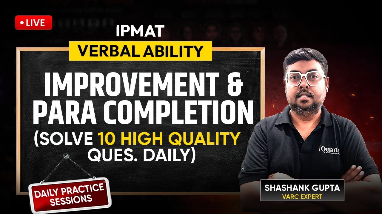 IPMAT Daily Practice Series by iQuanta |  Verbal Ability | Improvement and Para Completion for IPMAT