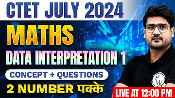 CTET Maths Paper 2 and 1 | Maths for CTET | Data Interpretation Part 1 | CTET Maths by Kamaldeep Sir