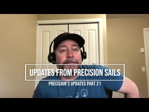 Update From Precision Sails - Part 21