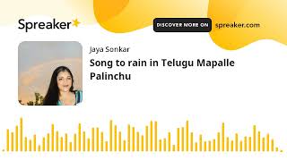 Song To Rain In Telugu Mapalle Palinchu