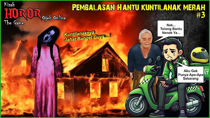 Pembalasan Hantu Kuntilanak Merah - Kisah Horor Ojek Online The Game Part 3