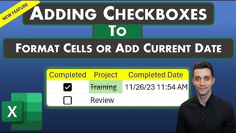 Excel Tips - New Checkbox Feature | Formatting Cells | Add Current Date and Time