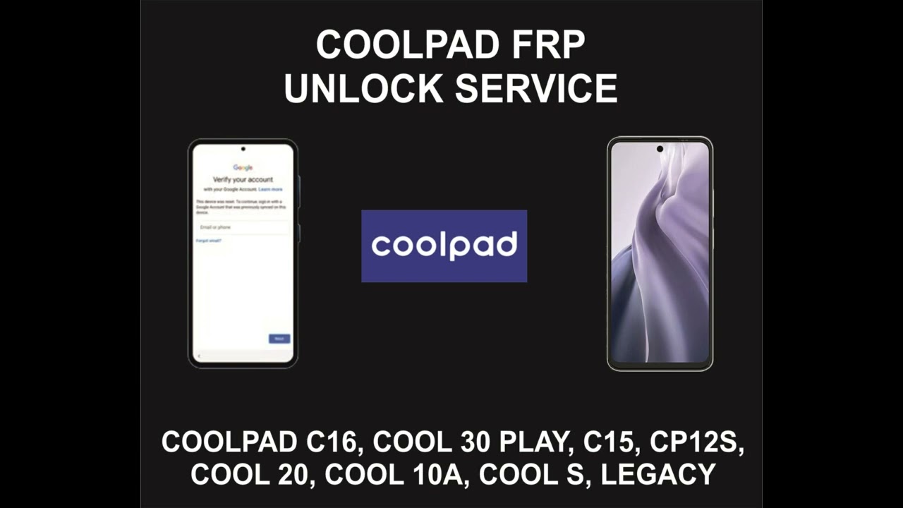 Coolpad FRP Unlock Service, All Coolpad Models
