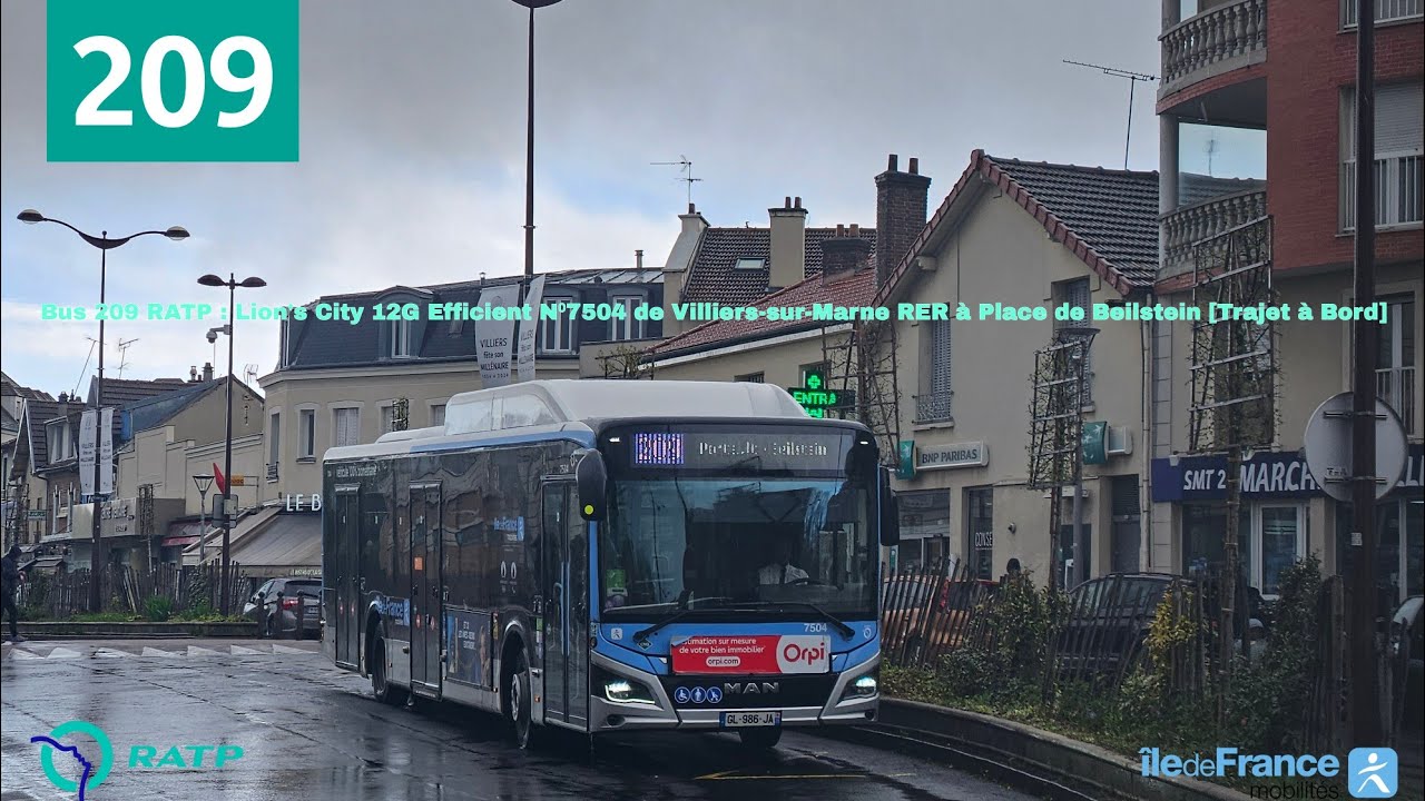 Bus 209 RATP : Lion's City 12G Efficient N⁰7504 Villiers-sur-M. RER / Pontault - Beilstein