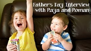 Father&#39;s Day Interview with My Kids