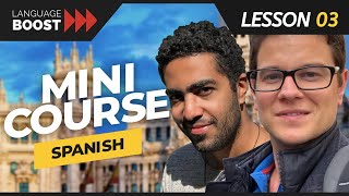 Spanish Mini Course - Lesson 3 - More-with-Less Method for Complete Beginners