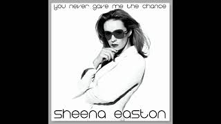 Watch Sheena Easton You Never Gave Me The Chance video