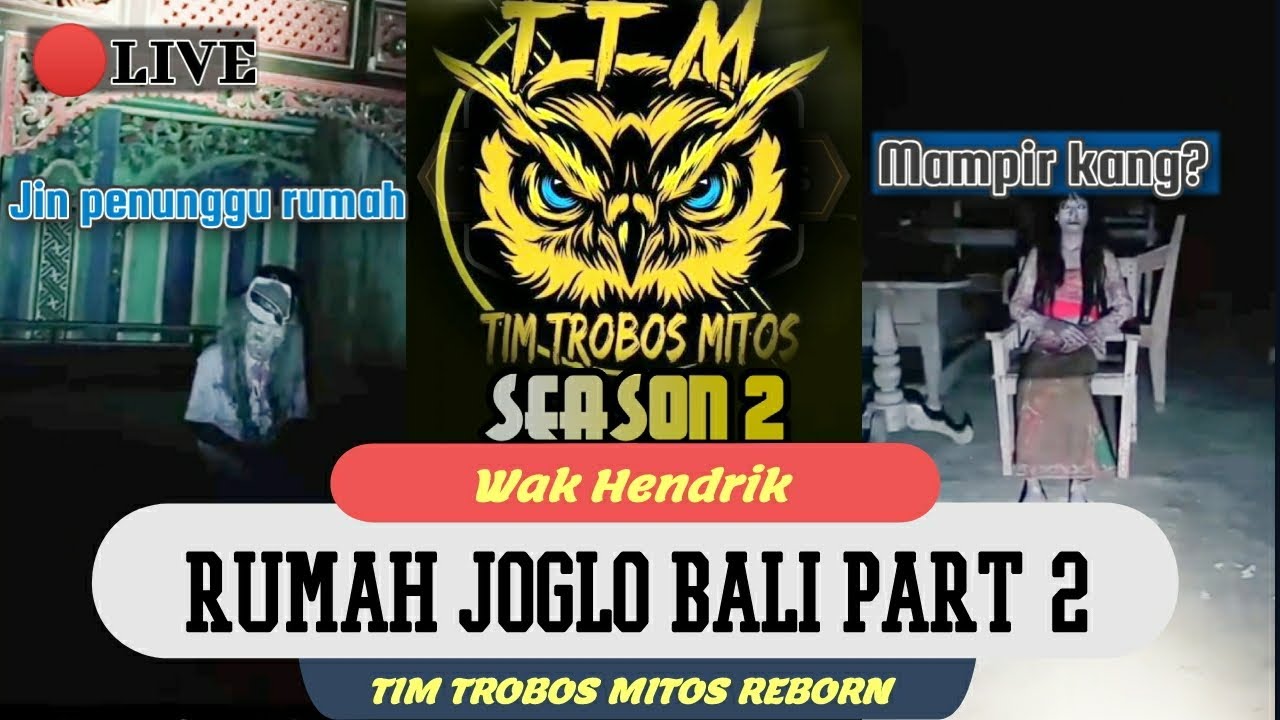 Tim trobos mitos || Rumah Joglo Bali part 2, Wak Hendrik