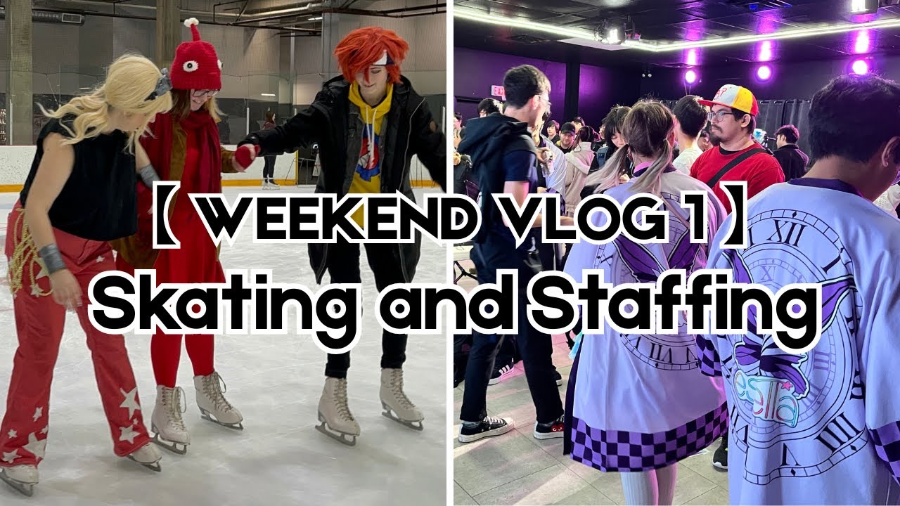 【 WEEKEND VLOG 1 】Skating and Staffing