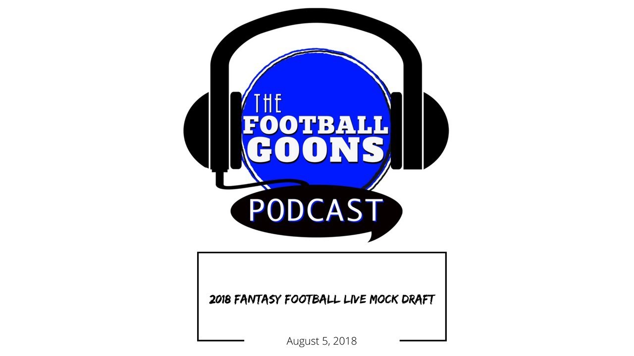 2018 Fantasy Football LIVE Mock Draft | 8-5-2018