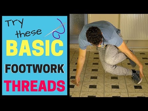 Bboy Thread Tutorial | Footwork Threads | Threading Tutorial