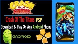 | हिंदी | Download & Play Crash Of The Titans(Crash Bandicoot) PSP On Any Android Phones screenshot 5
