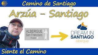 #11 Etapa Arzúa-Santiago de Compostela Camino Primitivo agosto 2022
