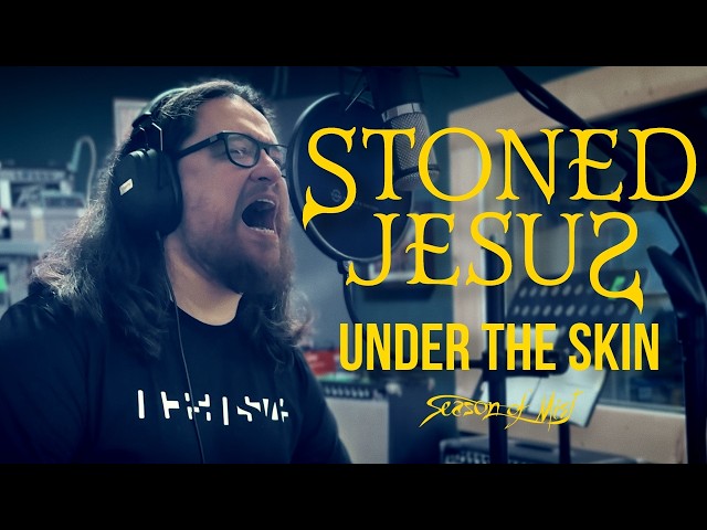 Under the SkinNEW!Stoned Jesus