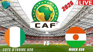 Côte d'Ivoire vs Niger EN DIRECT | Éliminatoires de la CAN U20 2026