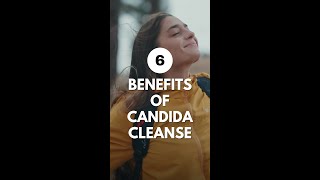 6 Benefits of Candida Cleanse #shorts