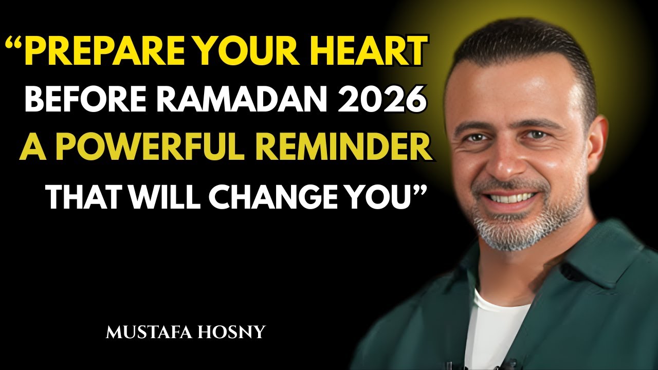 🌙 Ramadan 2026 is Coming | Is Your Heart Ready? | Powerful Reminder || MUSTAFA HOSNY ||