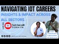 IoT Uncovered: Expert Insights and Career Tips in Tech | Exclusive Interview |#tech #iot