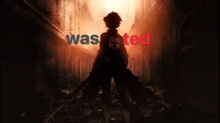 Wasted - Attack On Titan Update