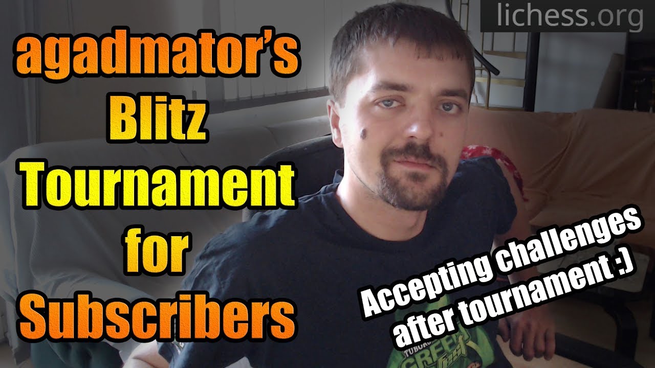 agadmator's Friday Blitz Tournament for Subscribers! - lichess.org