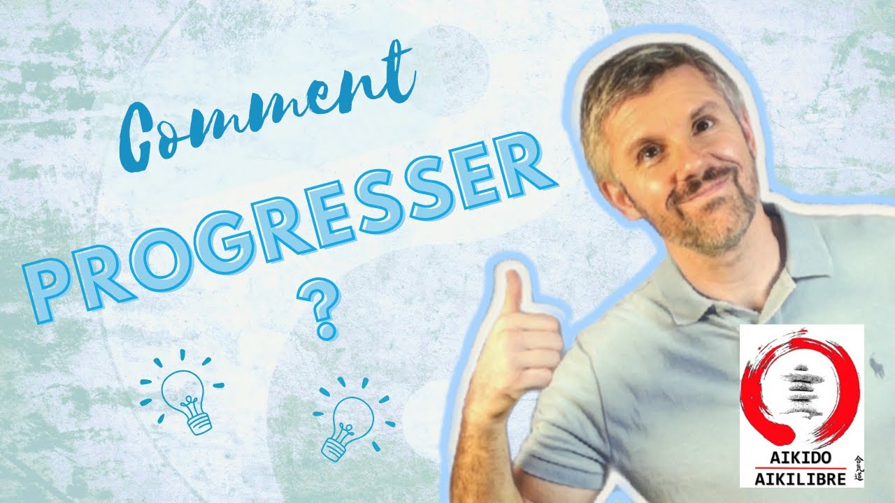 7 AXES D'ETUDE QUI PEUT AIDER A LA PROGRESSION! #aikido #aikilibre