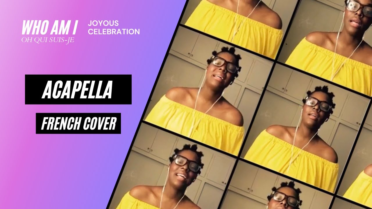 Who Am I (Joyous Celebration) Cover in French YouTube