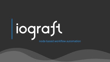 iograft | Node-Based Workflow Automation