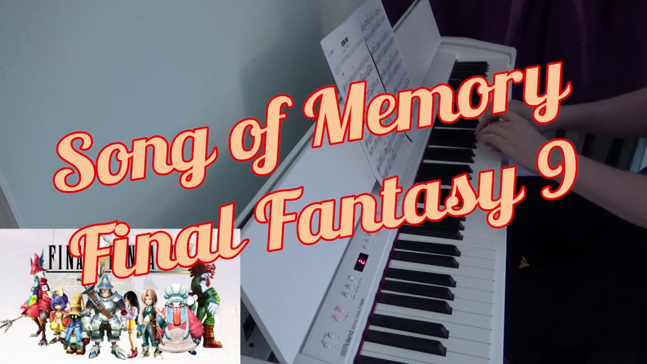 𝑺𝒐𝒏𝒈 𝒐𝒇 𝑴𝒆𝒎𝒐𝒓𝒚 - 𝑭𝒊𝒏𝒂𝒍 𝑭𝒂𝒏𝒕𝒂𝒔𝒚 9 𝑷𝒊𝒂𝒏𝒐 𝑽𝒆𝒓𝒔𝒊𝒐𝒏