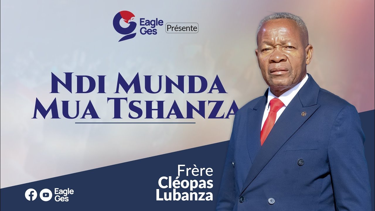CLÉOPAS LUBANZA | NDI MUNDA MUA TSHANZA TSHA NZAMBI (Je suis dans la main de Dieu)