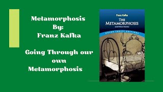 Going Through Our Own Metamorphosis