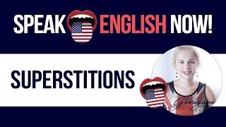 #067  English-speaking practice - Superstitions