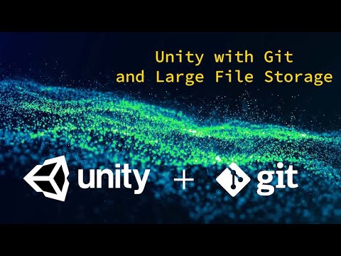 Unity + Git and Large File Storage (LFS)