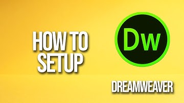 How To Setup Dreamweaver Tutorial