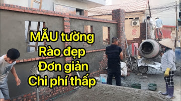 Mẫu tường rào thôn quê cách tô chát tường phẳng chuẩn đẹp