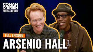 Arsenio Hall (FULL EPISODE) | Conan O'Brien Needs A Friend Net Worth