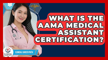 What Is the AAMA Medical Assistant Certification? | Clinical Career Path