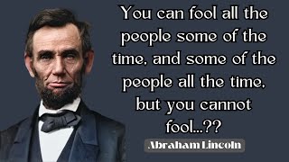 16th U.S. President Abraham Lincoln Famous Quotes| Abraham Lincoln Quotes| By The Real Quotes.