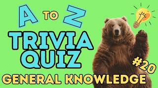 A-Z Trivia Quiz | Test Your General Knowledge (26 Questions, Alphabetical Answers) (20)