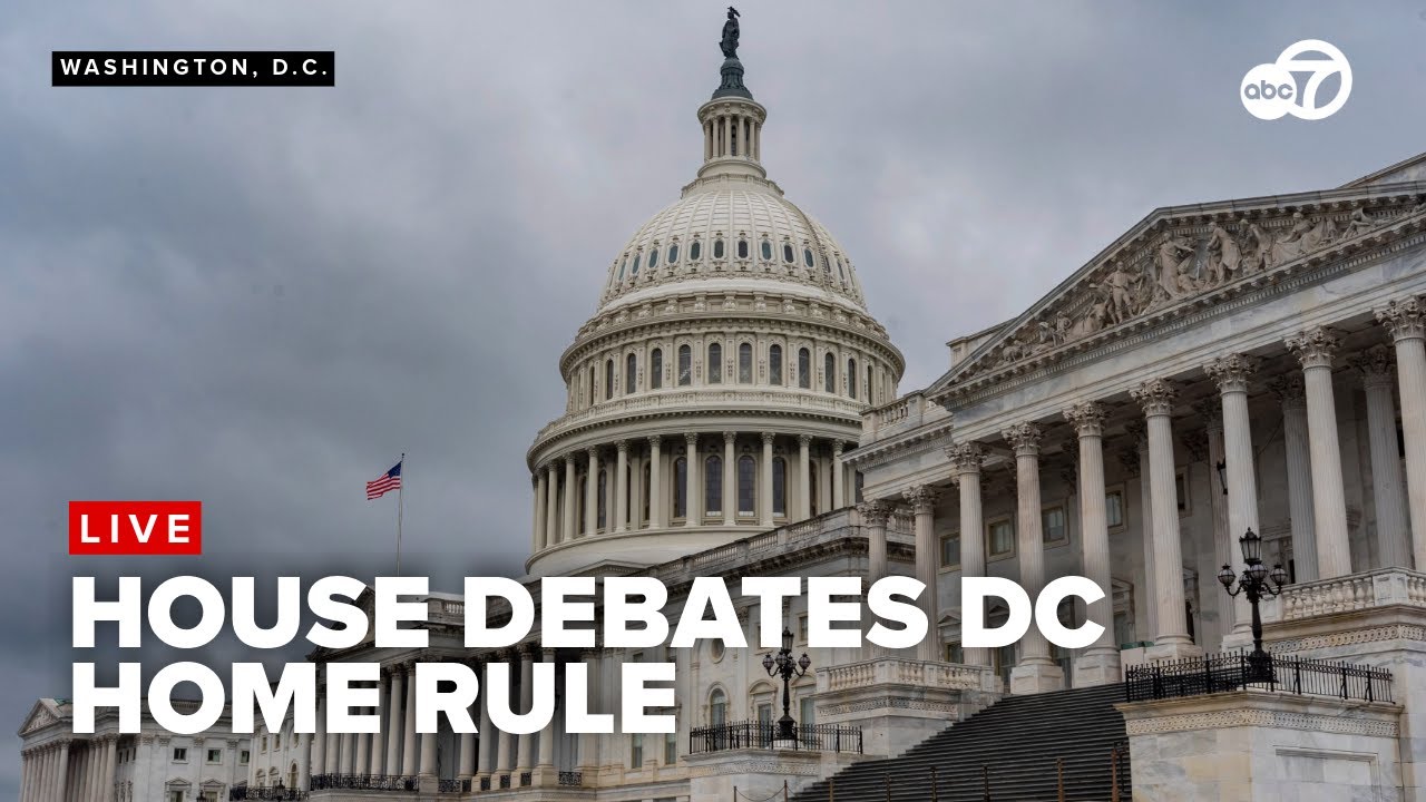 🔴LIVE: House takes up bills that would give the federal government control in DC