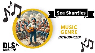 Sea Shanty - Music Genre Of The Month - Introduced