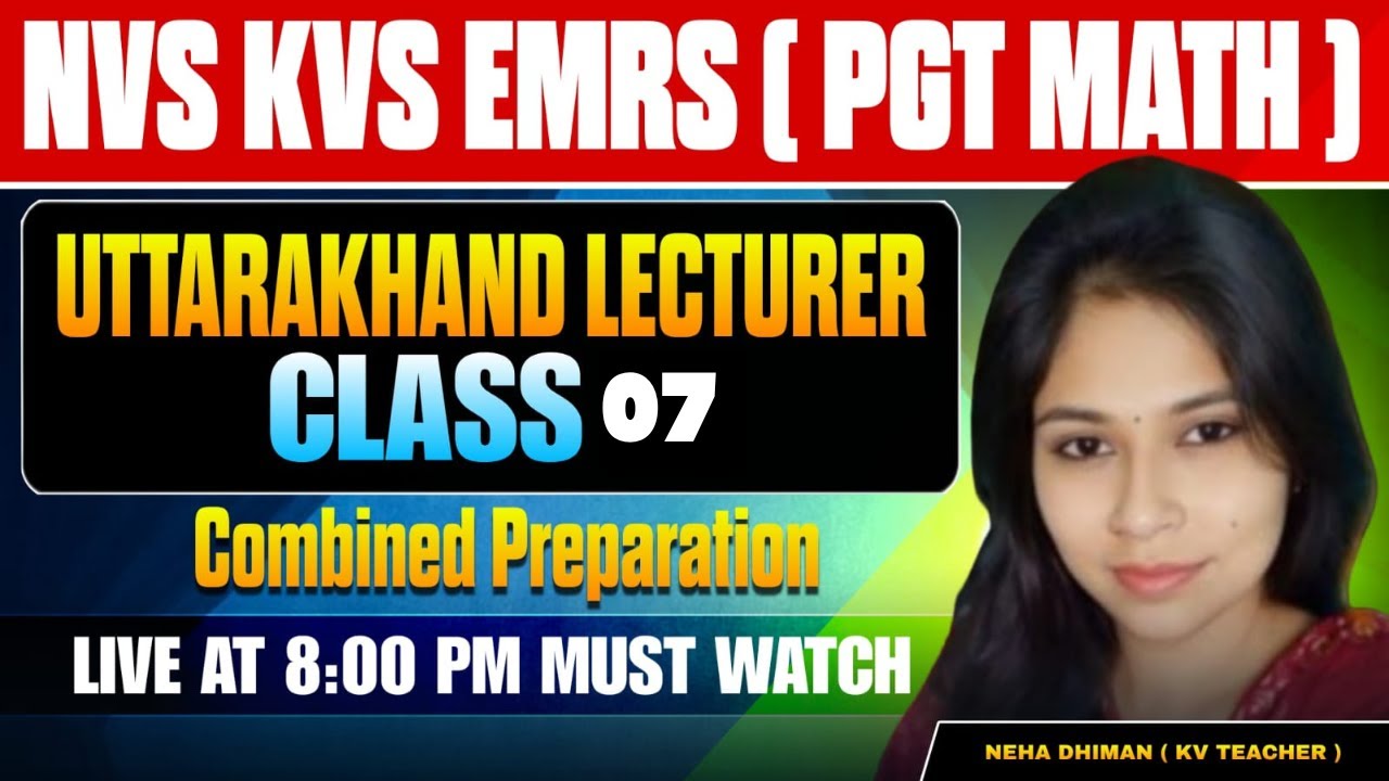 NVS | KVS | EMRS PGT | Uttarakhand Lecturer | Maths | Class 07 | Combined Preparation All State PGT