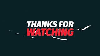 Outro For Youtube Video Thanks For Watching No Copyright