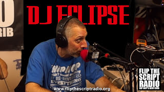 Dj Eclipse Interview, Episode 136, on Flip The Script Radio