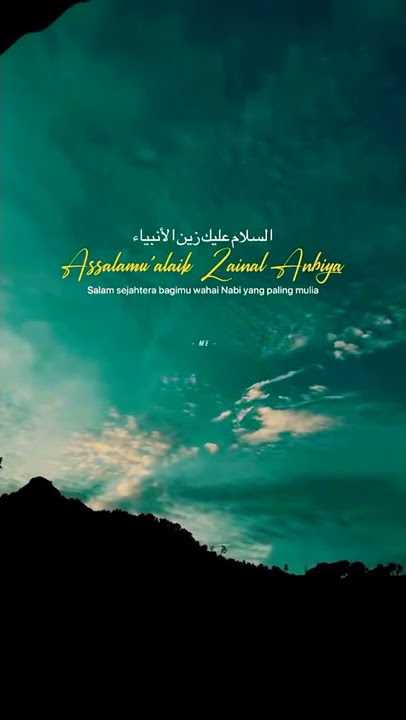 Status Sholawat Assalamu'alaik Zainal Anbiya | Story Sholawat.