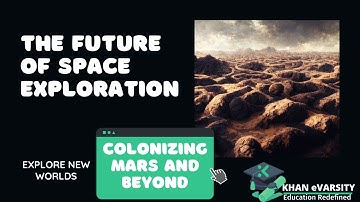 The Future of Space Exploration - Colonizing Mars and Beyond #NASA