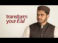 The Mindset Shift That Turns Every Eid Moment Into Rewards Hisham Abu Yusuf The Mindset Shift That Turns Every Eid Moment Into Rewards Hisham Abu Yusuf
