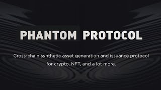 Phantom Protocol Review🔥Cross-chain DeFi+NFT Protocol with Synthetic Asset Generation