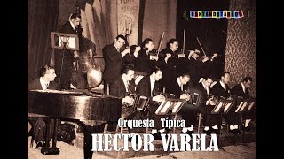 HECTOR VARELA - LA CHACARERA / CRIOLLA LINDA / LA TRILLA / EL RAPIDO - Instrumentales (1950 - 1952)