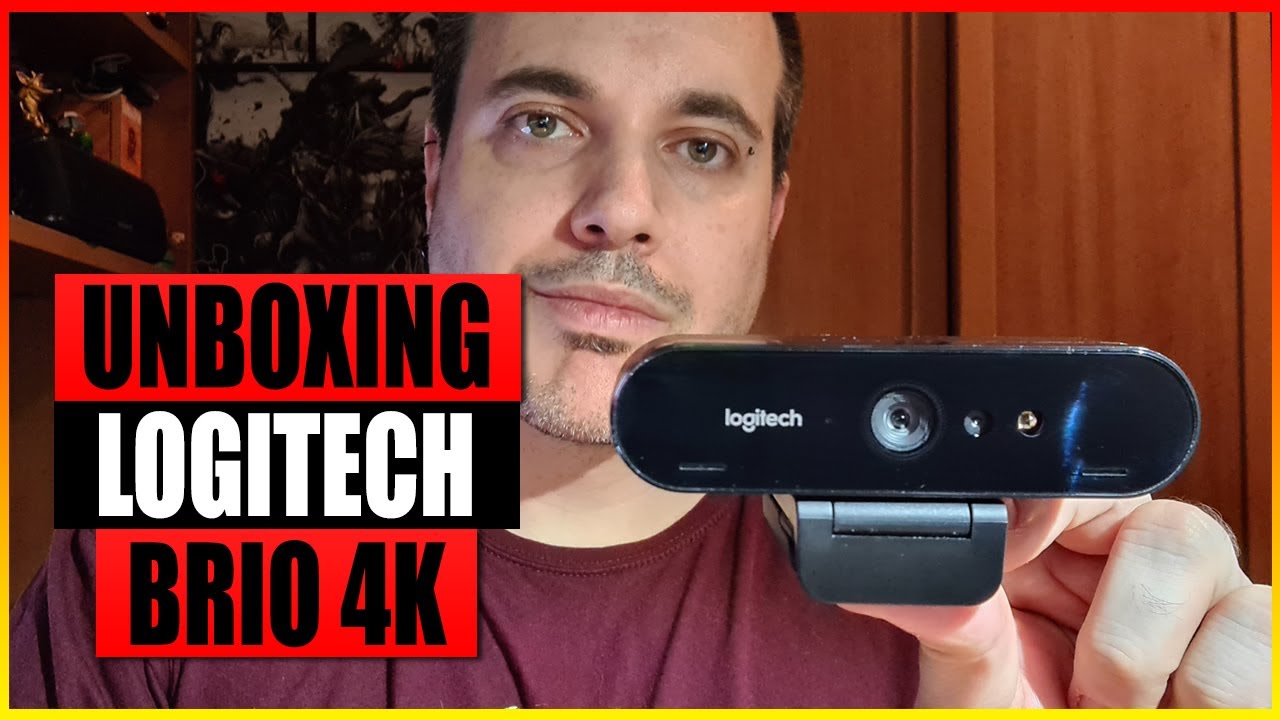 Unboxing Logitech Brio 4K Stream Edition (Una de las mejores webcams ...